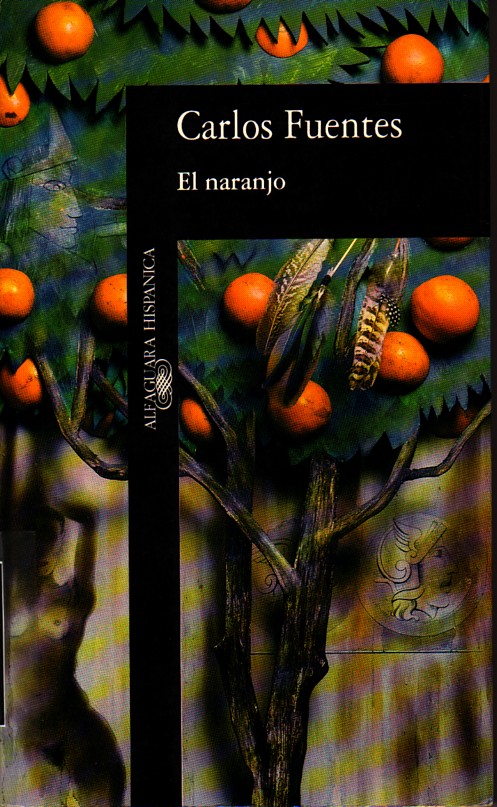 El Naranjo Carlos Fuentes.
