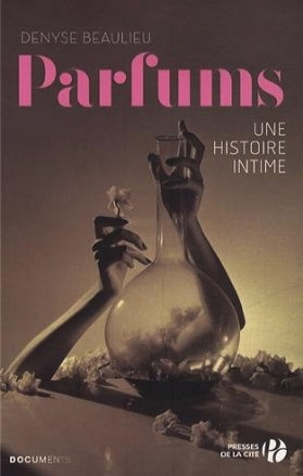 The Perfume Lover Denyse Beaulieu